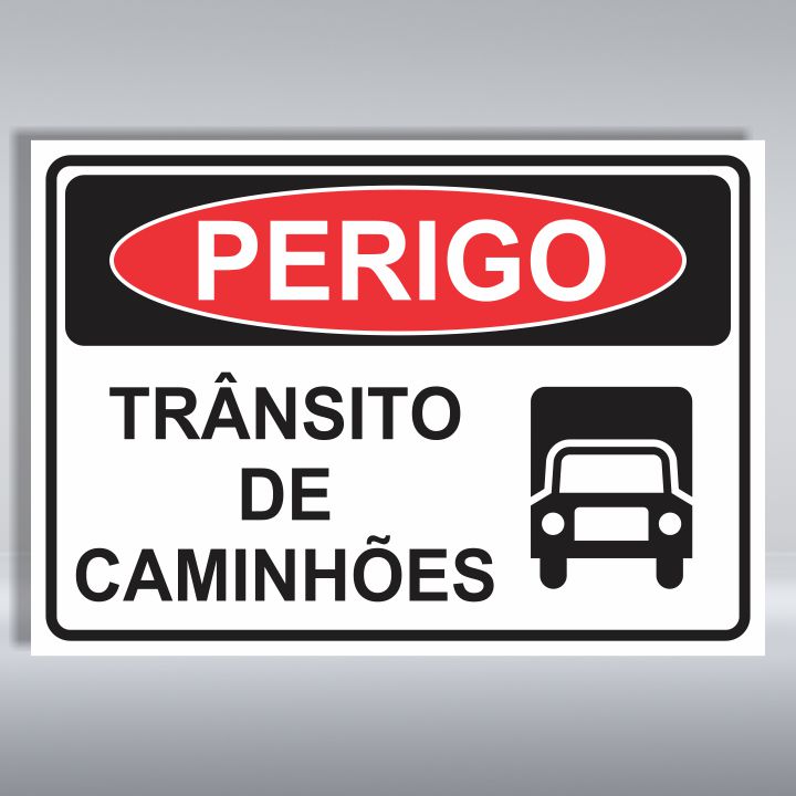 PLACA DE PERIGO | TRÂNSITO DE CAMINHÕES